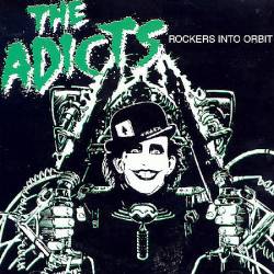 The Adicts : Rockers into Orbit
